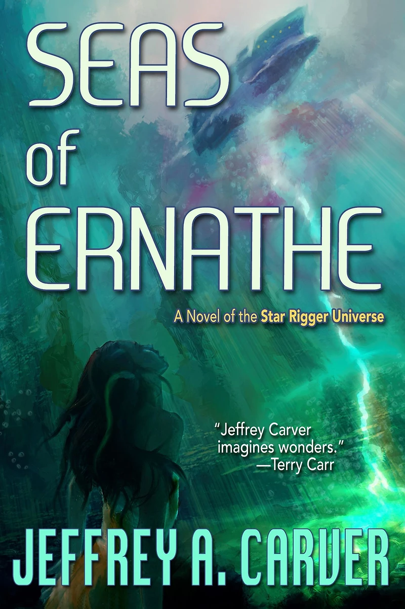 Seas of Ernathe: A Novel the Star Rigger Universe