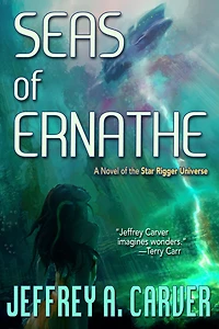Seas of Ernathe: A Novel the Star Rigger Universe