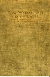 From the Rapidan To Richmond and Spottsylvania Campaign