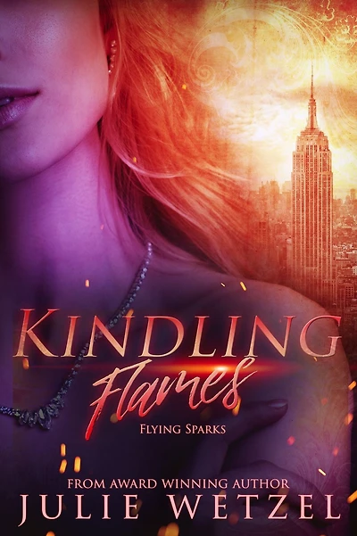 Kindling Flames-Flying Sparks