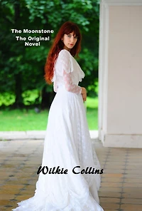 The Moonstone, The Original Novel