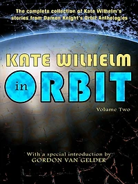 Kate Wilhelm in Orbit Volume Two