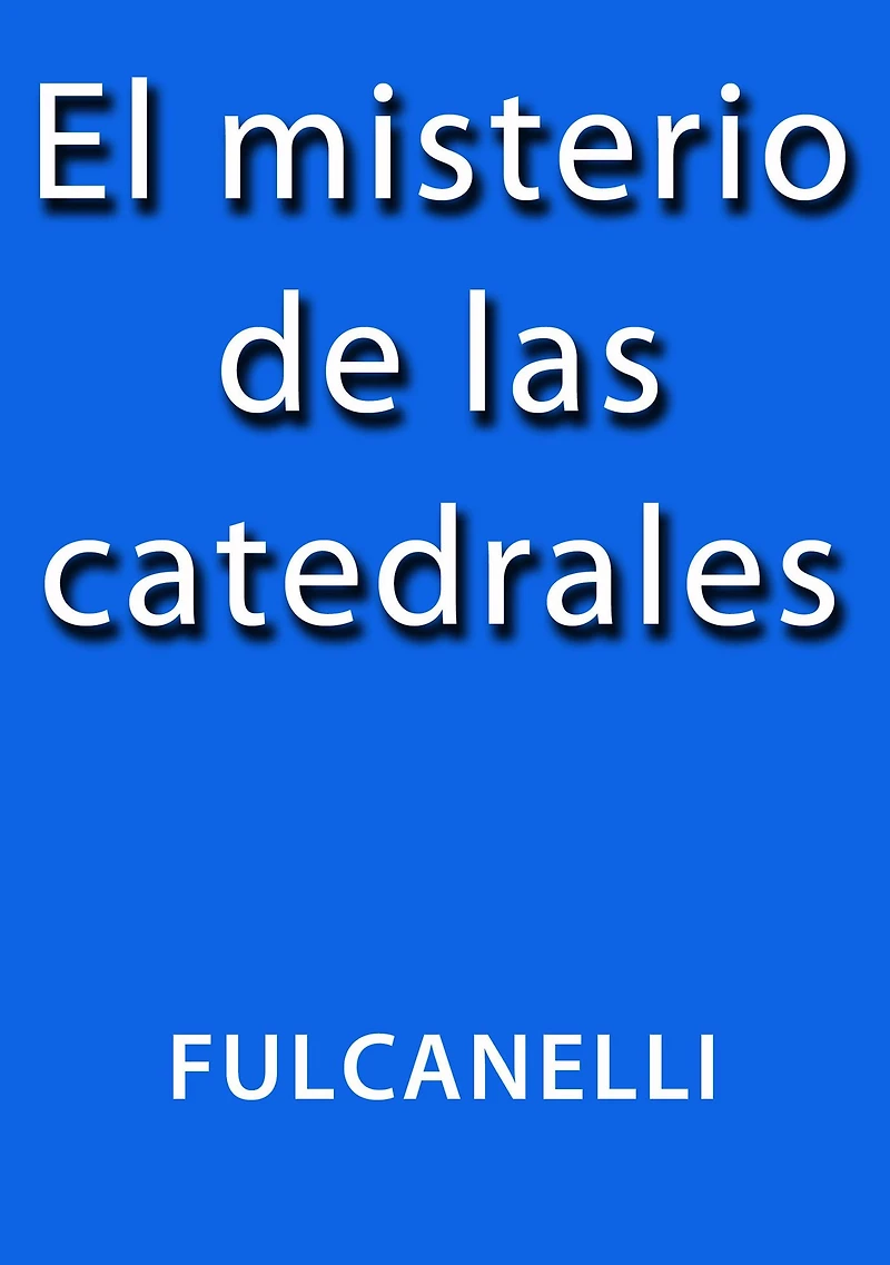 El misterio de las catedrales