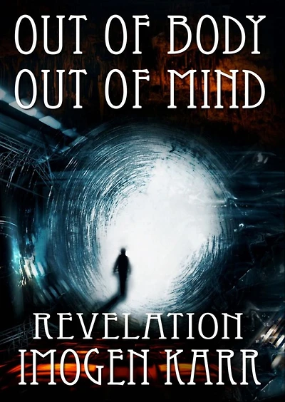 Revelation (Out of Body, Out of Mind, #2)