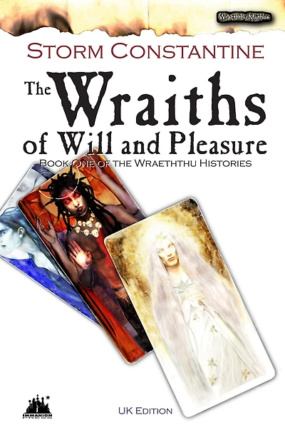 The Wraiths of Will and Pleasure (Wraeththu Histories Series #1)