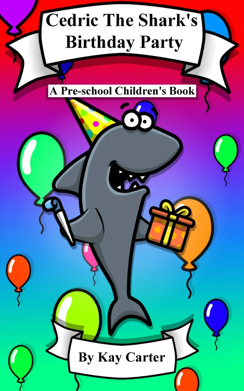 Cedric The Shark's Birthday Party (Bedtime Stories For Children, #7)