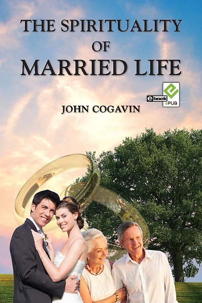 The Spirituality of Married Life