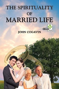 The Spirituality of Married Life