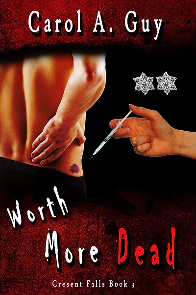 Worth More Dead (Crescent Falls, #3)