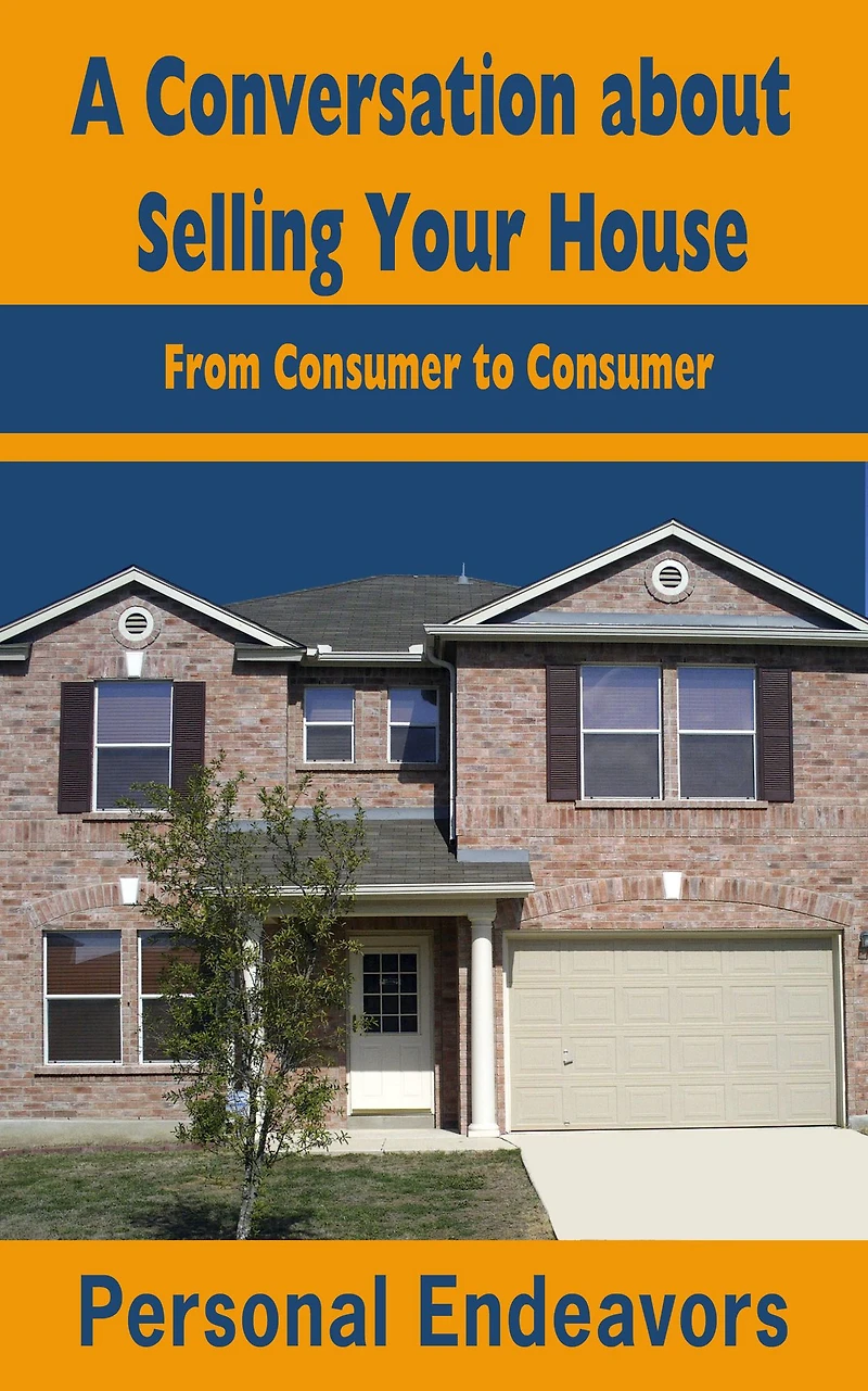 A Conversation about Selling Your House