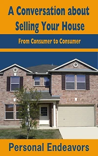 A Conversation about Selling Your House