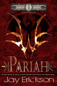 Blood Wizard Chronicles: Pariah