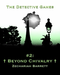 The Detective Games - #2: Beyond Chivalry