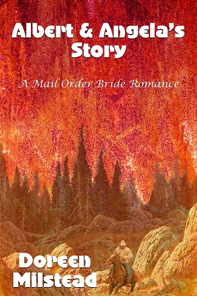 Albert & Angela's Story: A Mail Order Bride Romance