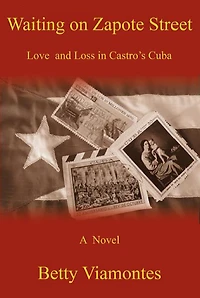 Waiting on Zapote Street: Love and Loss Castro's Cuba