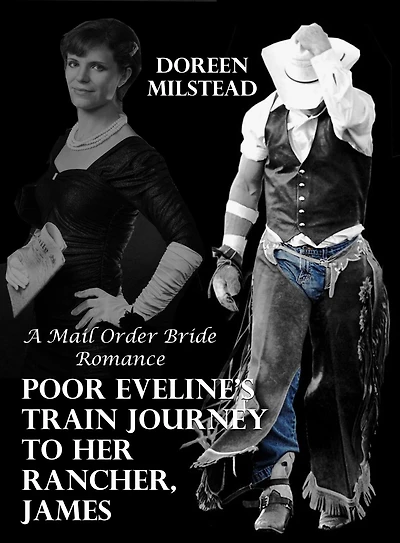 Poor Eveline's Train Journey To Her Rancher, James: A Mail Order Bride Romance