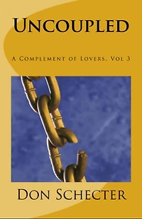 Uncoupled (A Complement of Lovers, #3)