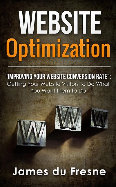 Website Optimization "Improving Your Website's Conversion Rate"