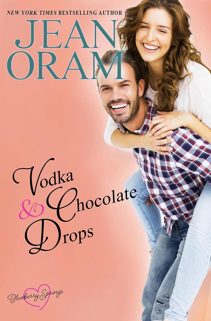 Vodka and Chocolate Drops: A Blueberry Springs Sweet Romance