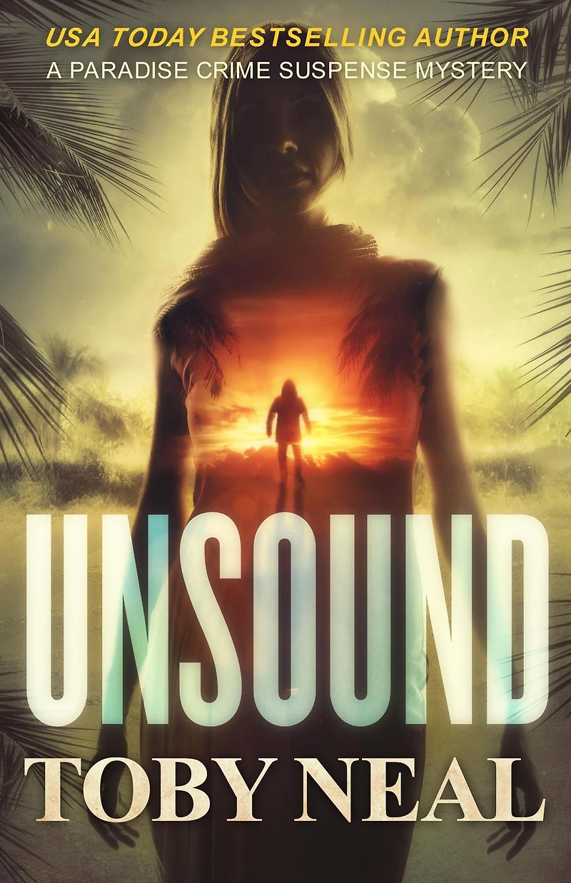 Unsound (Paradise Crime Suspense Mysteries)