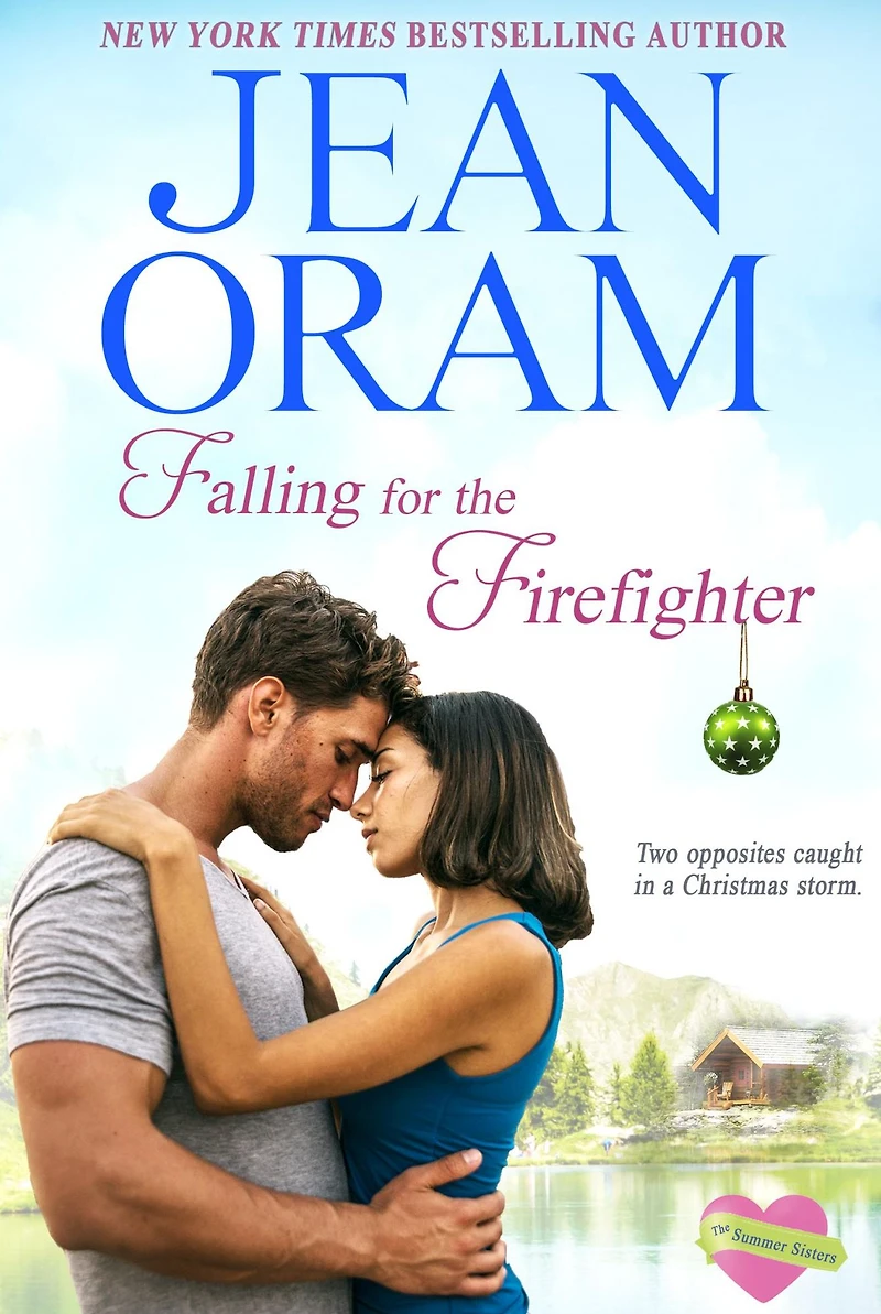 Falling for The Firefighter: A Holiday Romance (Book 5, Summer Sisters)