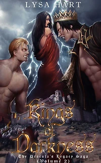Kings Of Darkness: The Dracula's Legacy Saga (Volume 2)