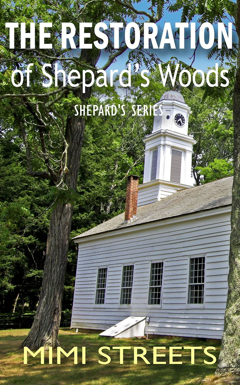 The Restoration of Shepard's Woods (Audrey, Shepard's Series, #3)
