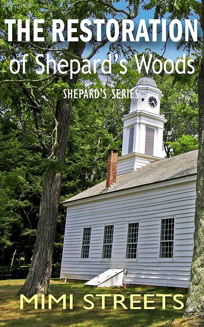 The Restoration of Shepard's Woods (Audrey, Shepard's Series, #3)
