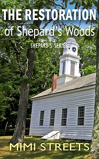 The Restoration of Shepard's Woods (Audrey, Shepard's Series, #3)