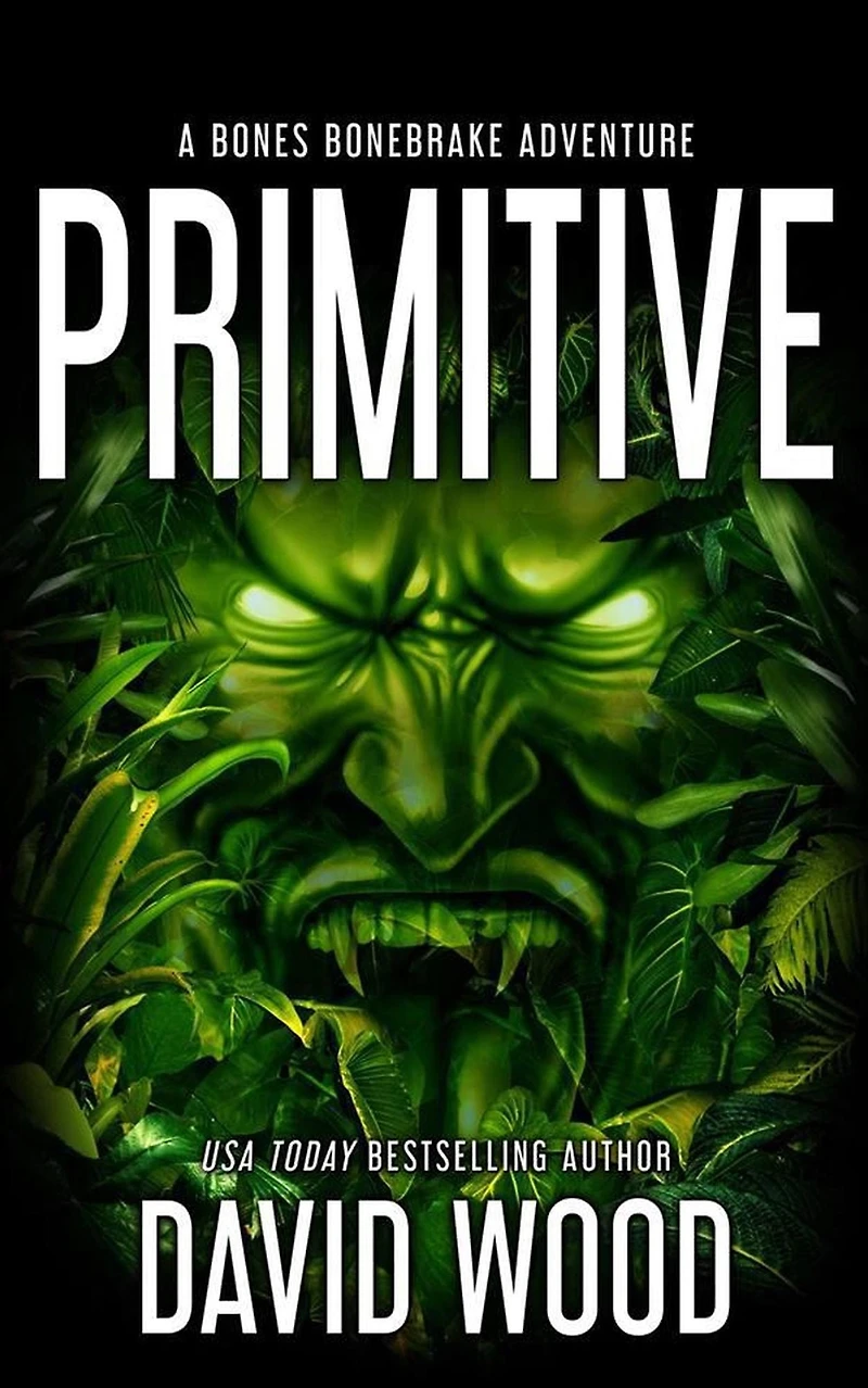 Primitive: A Bones Bonebrake Adventure