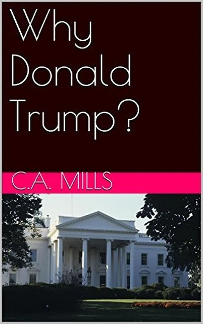 Why We Need Donald Trump For President