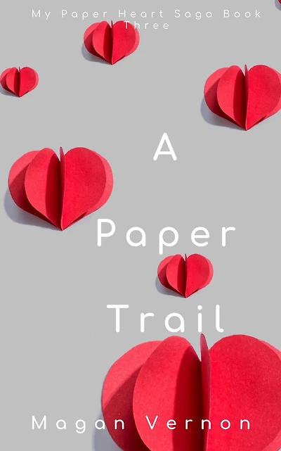 A Paper Trail (My Heart, #3)