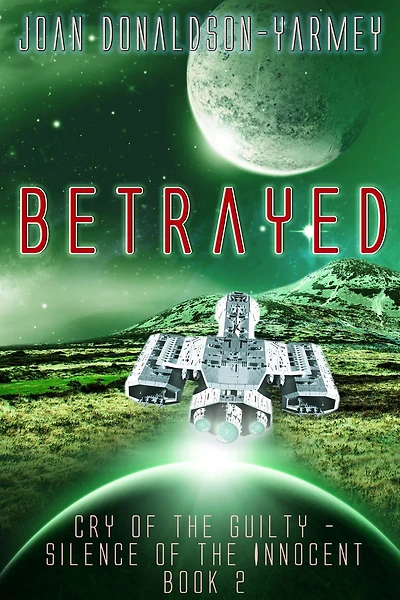 Betrayed (Cry of the Guilty-Silence of the Innocent, #2)