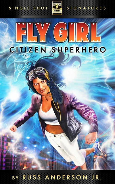 Fly Girl Volume 7: Citizen Superhero