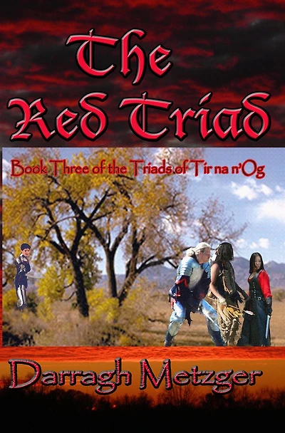 the Red Triad: Book Three of Triads Tir na n'Og