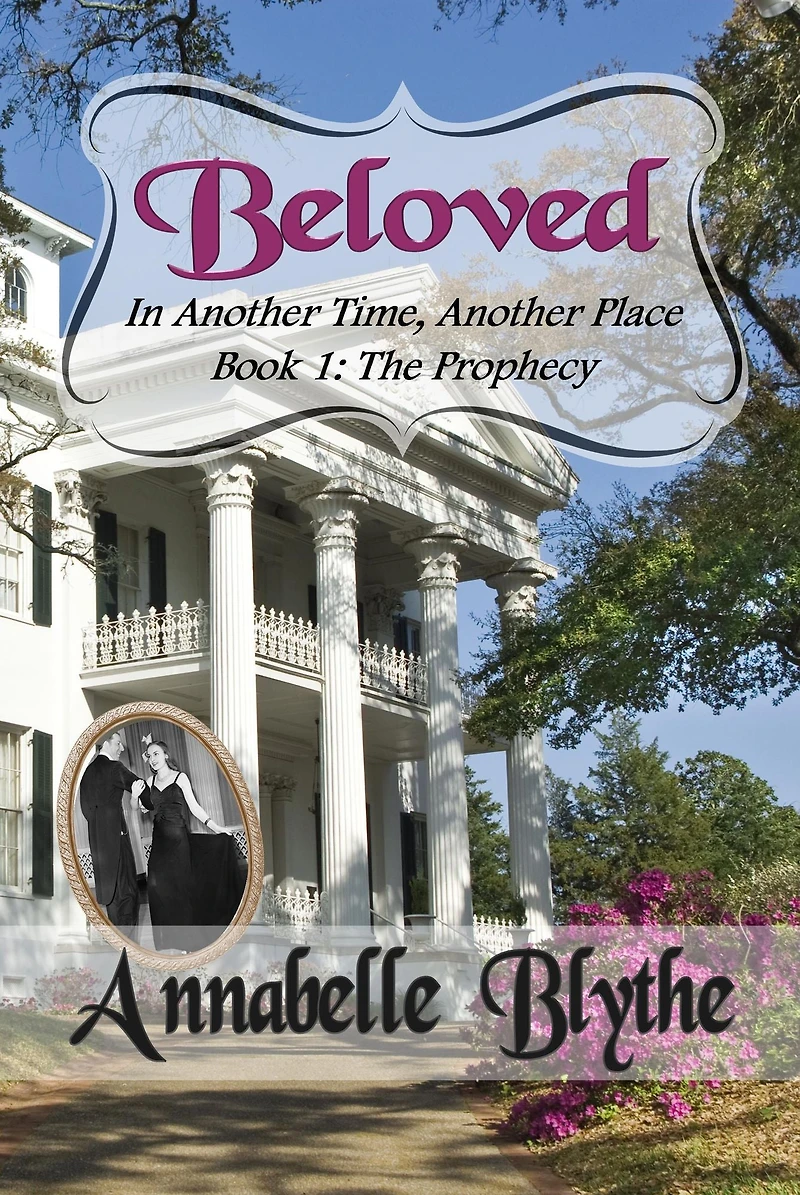 Beloved Another Time, Place: Book 1 The Prophecy