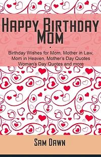 Happy Birthday Mom