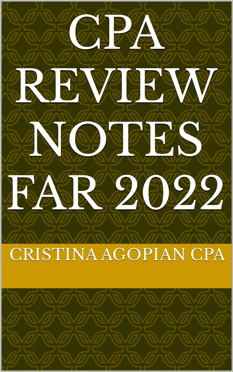 CPA Review Notes: FAR 2022