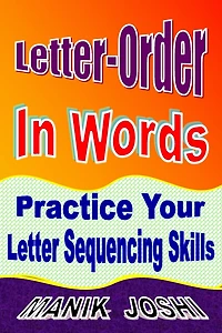 Letter-Order Words: Practice Your Letter Sequencing Skills