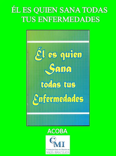 Él es quien sana todas tus enfermedades