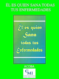 Él es quien sana todas tus enfermedades