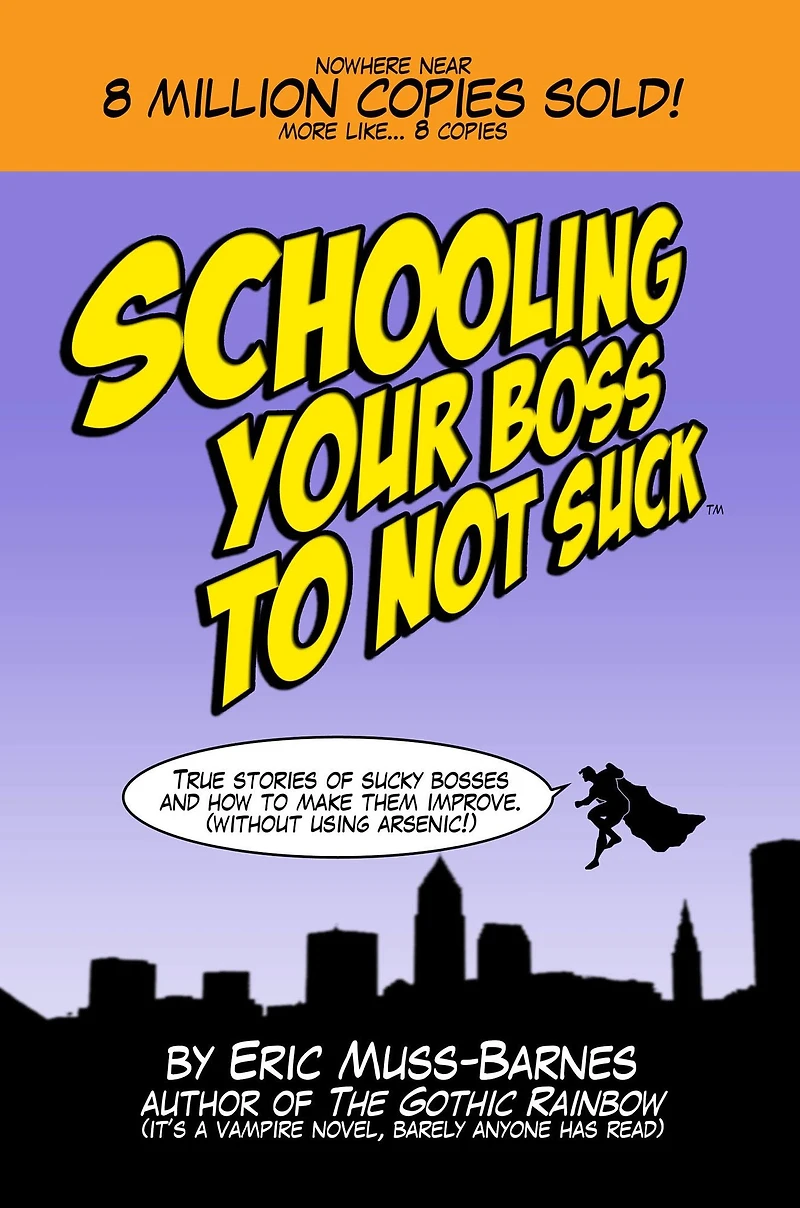 Schooling Your Boss to not Suck
