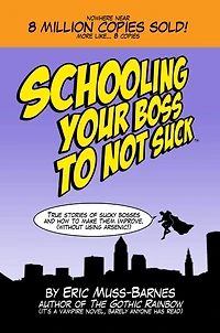 Schooling Your Boss to not Suck