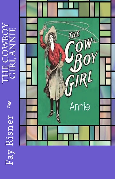 The Cowboy Girl Annie