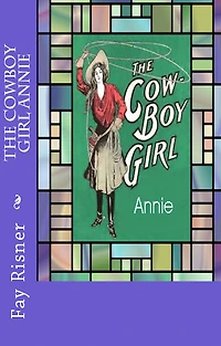 The Cowboy Girl Annie
