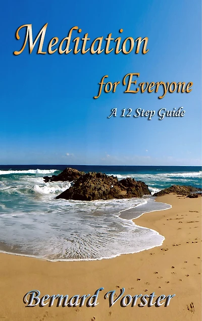 Meditation for Everyone: A 12 Step Guide