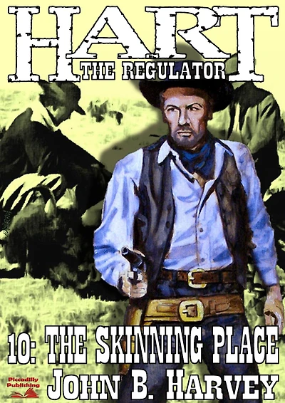 Hart the Regulator 10: The Skinning Place