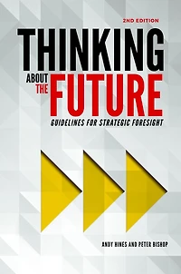 Thinking about the Future: Guidelines for Strategic Foresight (2nd edition)