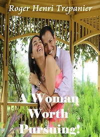A Woman Worth Pursuing!
