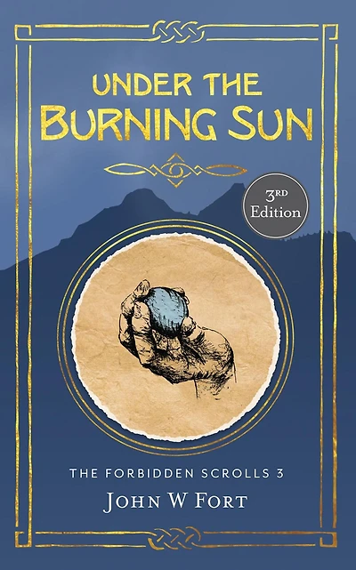 Under the Burning Sun (The Forbidden Scrolls, #3)